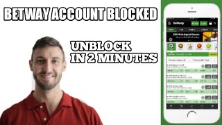 How To Unblock Betway Account [upl. by Carrol]