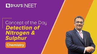 Detection of Nitrogen amp Sulphur  CHEMISTRY  NEET  Concept of the Day  SM Sir [upl. by Eesak789]