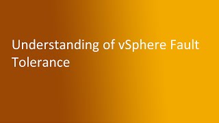 65 Understanding of vSphere Fault Tolerance [upl. by Eugen]