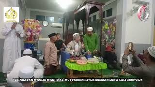 PERINGATAN MAULID MASJID ALMUTTAQHIN RT03KADEMAN LONG KALI 28092024 [upl. by Lanfri]