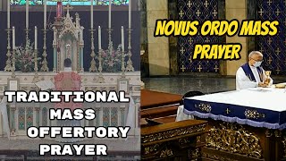 Traditional Mass Offertory Prayer versus New Mass Prayer [upl. by Nisotawulo]