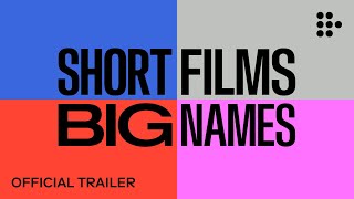 Short Films Big Names  Official Trailer  Handpicked by MUBI [upl. by Sitruc385]