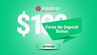 Forex Trading 100 Welcome No Deposit Bonus at InstaForex  Fxgaininfocom [upl. by Crista]