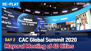 LIVE CAC2020  Mayoral Meeting  CACCities Against COVID19 Global Summit [upl. by Naryb]