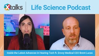 Inside the Latest Advances in Hearing Tech ft Envoy Medical CEO Brent Lucas [upl. by Ellesor955]