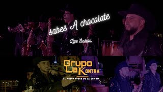 Sabes A Chocolate Grupo La Kontra Live Sesión [upl. by Hetti647]