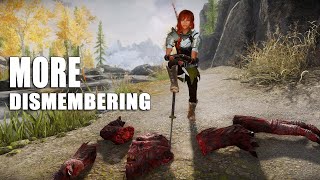 MORE DISMEMBERING  Skyrim Mods Watch [upl. by Lalage]