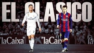 Top 10 Most Thrilling El Clasico Matches 20002018 [upl. by Laurella]