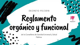 DECRETO 932018 Reglamento orgánico y funcional Conselleria de Sanidad Universal y Salud Pública [upl. by Tomkin]