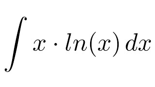 Integral of xlnx by parts [upl. by Reviel]