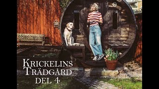 Krickelins Trädgård 4 [upl. by Attenov]