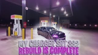 MY CHARGER SRT 392 REBUILD IS COMPLETE [upl. by Iloj450]