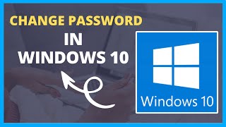 How to Change Password in Windows 10  StepbyStep Guide [upl. by Elleirbag]