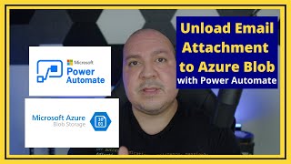 Power Automate  Unload Email Attachment to Azure Storage [upl. by Suhail]