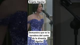 Angela Aguilar indiscutiblemente la única heredera de el canto y talento de la dinastía Águilar [upl. by Mou]