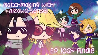 Matchmaking with AizawaSensei Ep 102Finale [upl. by Eenal]