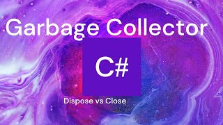 Dispose vs Close  Garbage Collection Explained 🚀 [upl. by Dario]