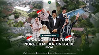 Profil Pondok Pesantren Nurul Ilmi Bojonggede Bogor [upl. by Izy]