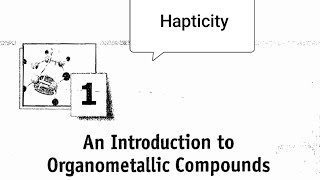 Hapticity  Organometallic Compounds [upl. by Ennovyhs]