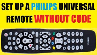 How to program a PHILIPS universal TV remote control to any device no code required [upl. by Elicec]