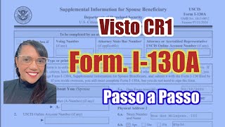 Form I130A  Passo a Passo para Preencher  Complemento do Formulário I130 para o Visto CR1 [upl. by Ylimme]