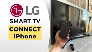 How to Connect iPhone to LG Smart TV  Full Guide [upl. by Gaal327]