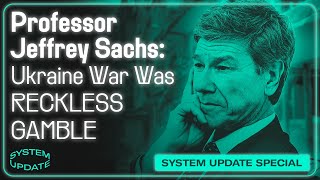 Prof Jeffrey Sachs DC Doesnt Care About Ukraine War MASS DEATHS [upl. by Baras]