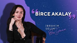 Alkışlarınızla Birce Akalay Bu Sezon da Bizlerle  İbrahim Selim ile Bu Gece 5x13 [upl. by Cass520]