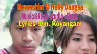 Maring Song Lungshiri Neitomni Keichaanrou by Helly Dangsa ft Moranshim [upl. by Anika]