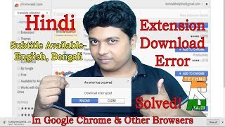 Extension Error in Chrome An Error Has Occurred Download Interrupted FailedNetwork Solved [upl. by Aicyla]