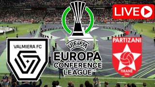 🔴 LIVE Valmiera vs Partizani UEFA Europa Conference League Third Qualifying Round  1st Leg [upl. by Nylitak585]