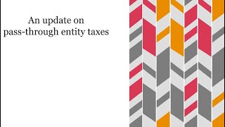 An update on passthrough entity taxes [upl. by Clea]