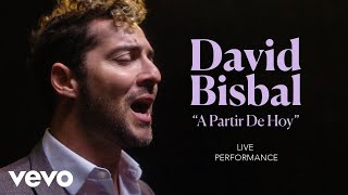 David Bisbal  quotA Partir De Hoyquot Live Performance  Vevo [upl. by Sapphera]