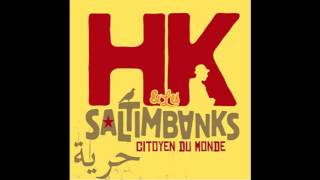 HK amp les Saltimbanks  quotTout Va Bienquot [upl. by Halbeib]