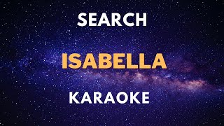 Karaoke SEARCH  Isabella [upl. by Thill]