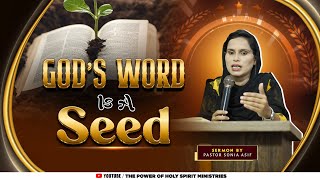 Gods word is a Seed  Sermon By Pastor Sonia Asif  ThePowerOfHolySpiritMinistries [upl. by Eseerehs]