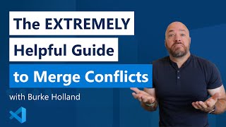 The EXTREMELY helpful guide to merge conflicts [upl. by Kirrad]