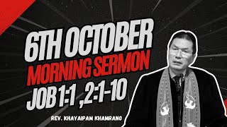 TBCI 6th OCTOBER MORNNG SERVICE SERMON BY REV KHAYAIPAM KHAMRANG [upl. by Lyndsie]