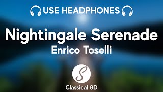 Enrico Toselli  Nightingale Serenade Op6 No1 HD 8D Classical Music  Classical 8D 🎧 [upl. by Donadee]