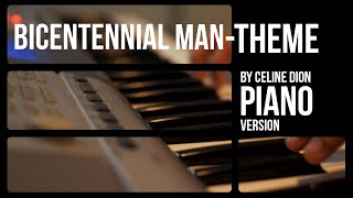 Bicentennial Man Theme  Piano Version [upl. by Ahsenak]