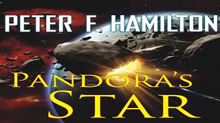 Pandoras Star SERIES 1 of Commonwealth Saga Peter F Hamilton Audiobook [upl. by Dwyer528]