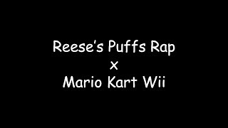 Reeses Kart Wii Reese’s Puffs Rap x Mario Kart Wii FULL VERSION [upl. by Nameloc701]