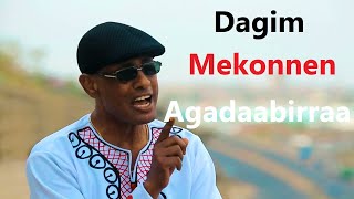 Dagim Mekonnen Agadaabirraa oromo music [upl. by Nodnorb]