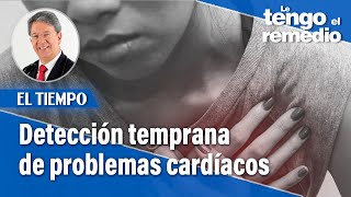 ¿Cómo identificar afectaciones cardíacas  Le tengo el remedio [upl. by Saito]