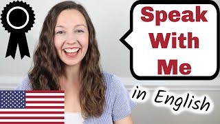 Speak With Me English Speaking Practice [upl. by Ainafetse]