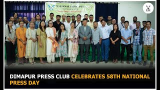 Dimapur Press Club Celebrates 58th National Press Day [upl. by Yllut]