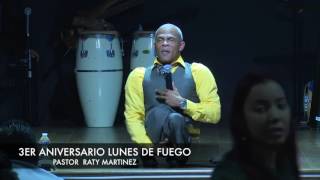 Pastor Raty Martinez Lunes de Fuego [upl. by Akanke]