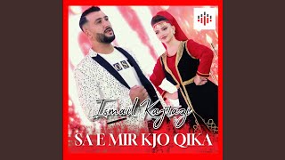 Sa e Mir Kjo Qika [upl. by Bernardi]