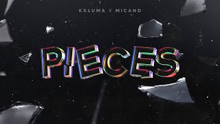 KALUMA x Micano  Pieces Official Audio [upl. by Nnazil]