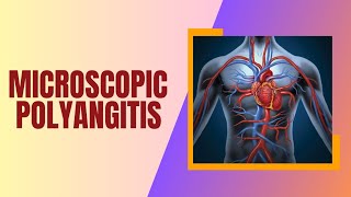 Microscopic polyangiitis [upl. by Noimad]